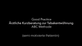 thumbnail of medium Ärztliche Kurzberatung zur Tabakentwöhnung nach der ABC Methode (semi-motivierte Patientin)