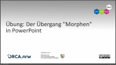 thumbnail of medium PowerPoint-Übung: Der Übergang "Morphen"
