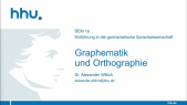 thumbnail of medium Vorlesung 04: Graphematik und Orthographie